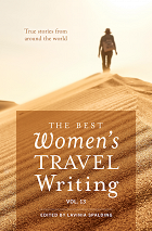 The Best Women’s Travel Writing, Volume 13